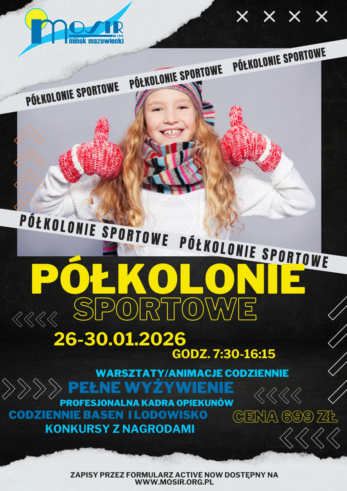 Dziewczynka w zimowej czapce, szaliku i czerwonych rękawiczkach pokazuje kciuki w górę, na szarym tle. Tekst reklamuje sportowe półkolonie w terminie 26-30.01.2026 z godzinami 7:30-16:15 i ceną 699 zł. W tle czarne i białe elementy graficzne oraz logo MOSiR Mińsk Mazowiecki.