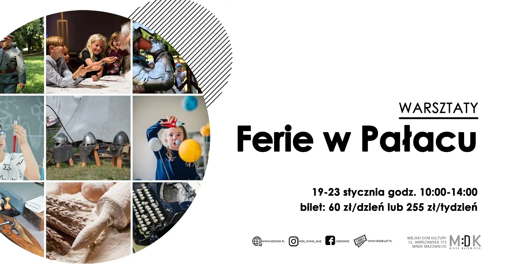 Po lewej stronie w kole dziewięć zdjęć dzieci i warsztatów tematycznych m.in. dzieci bawiące się, eksperymenty, zbroję rycerską, narzędzia i maszyny do pisania. Po prawej stronie na białym tle informacje dotyczące wydarzenia.