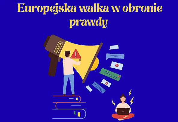 Ciemnoniebieskie tło z żółtym napisem u góry. Mężczyzna stoi na stosie książek i trzyma megafon z napisem „FAKE”. Z megafonu wychodzą symbole ostrzeżeń i dokumenty z czerwonymi znakami. Kobieta siedzi na podłodze z laptopem, wokół niej są błyskawice.