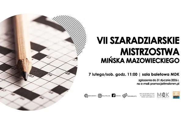 Ołówek ustawiony na krzyżówce z czarno-białymi polami po lewej stronie, po prawej tekst zapraszający na VII Szaradziarskie Mistrzostwa Mińska Mazowieckiego z datą, miejscem i danymi kontaktowymi na białym tle.