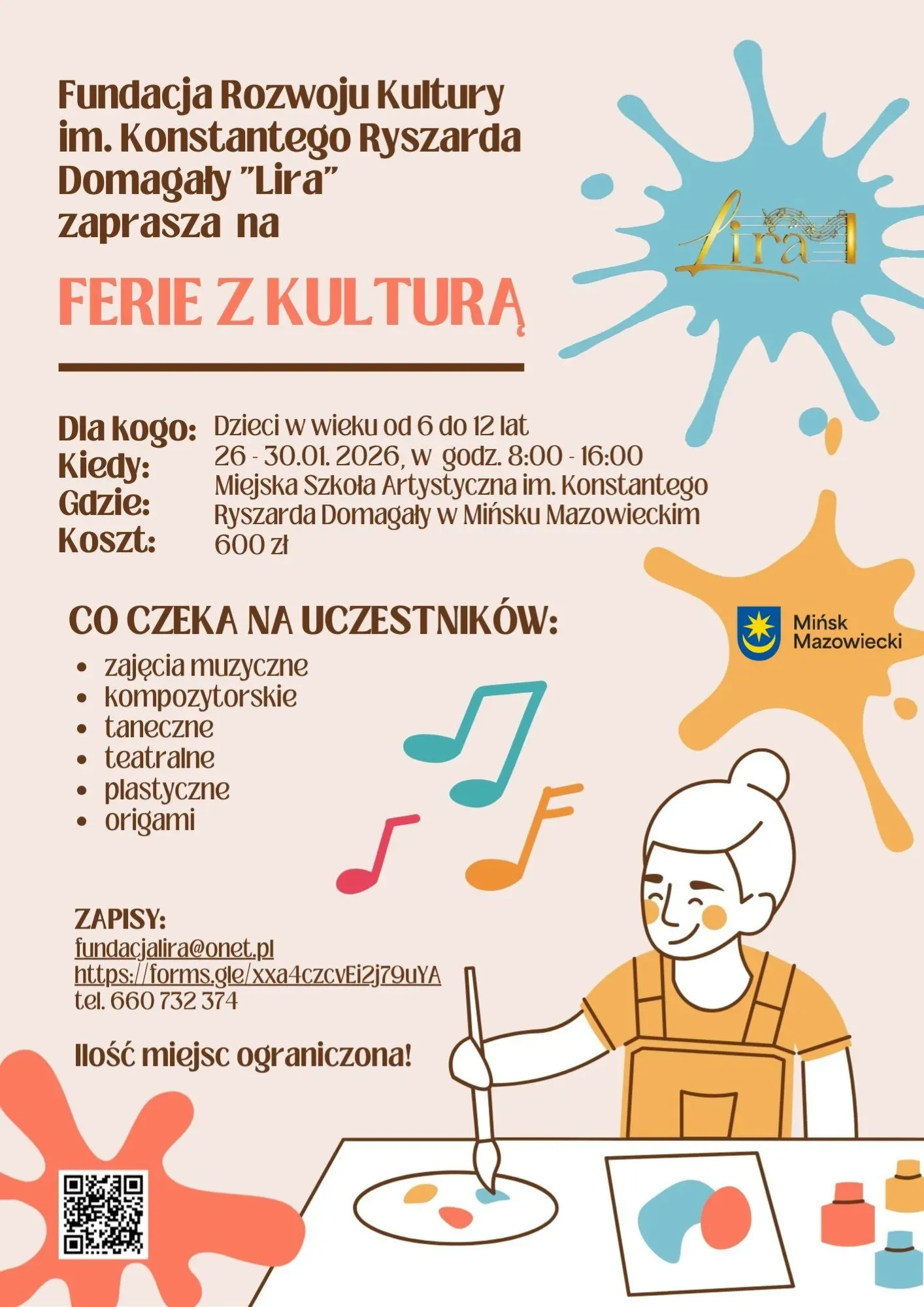 Na dole po prawej stronie widoczna jest ilustracja dziewczynki malującej przy stole. Na plakacie są także informacje tekstowe, kolorowe plamy i nuty oraz logo Mińska Mazowieckiego.