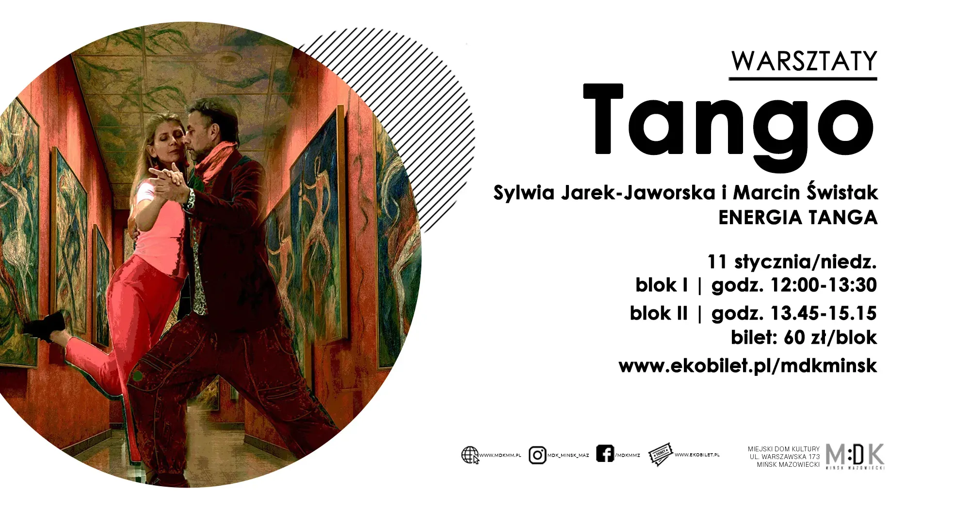 Po lewej w kole para tańczy tango w wąskim korytarzu z czerwonymi ścianami ozdobionymi abstrakcyjnymi obrazami. Po prawej stronie znajduje się na białym tle tekst informujący o warsztatach tangowych