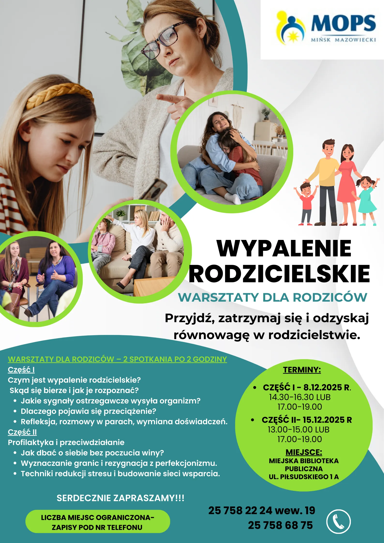 Kobieta w okularach zwraca uwagę nastolatce z warkoczem, która patrzy na telefon. Cztery zielone koła pokazują różne sceny: kobiety rozmawiające na spotkaniu, rodzina siedząca na kanapie, dwie kobiety w grupie wsparcia oraz przytulające się kobiety na kanapie. W prawym górnym rogu logo MOPS Mińsk Mazowiecki. Na białym tle tekst dotyczący warsztatów dla rodziców na temat wypalenia rodzicielskiego z informacjami o terminach, miejscu i kontaktach. Po prawej stronie ilustracja rodziny z dwójką dzieci.